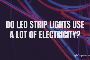 Do LED Strip Lights Use a Lot of Electricity