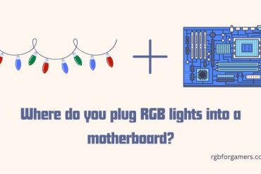 Where do you plug RGB lights into a motherboard