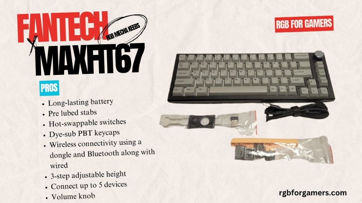 Fantech MAXFIT67 RGB Mechanical Keyboard: Review - RGB for Gamers