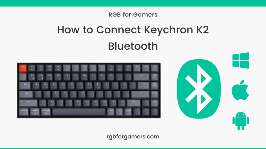 How to Connect Keychron K2 Bluetooth